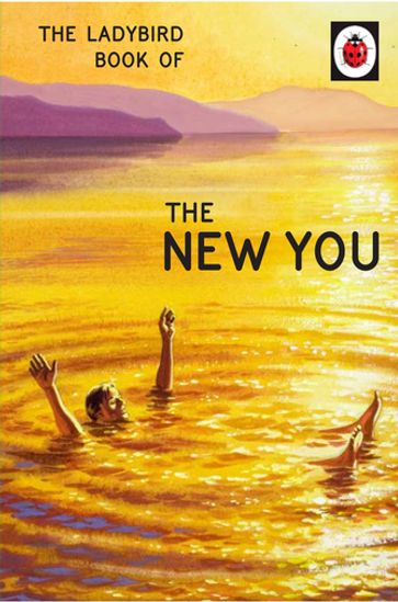 The Ladybird Book of The New You - Jason Hazeley - Joel Morris