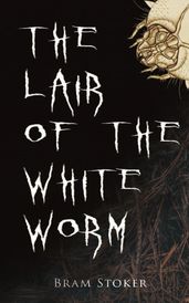 The Lair of the White Worm Illustrated