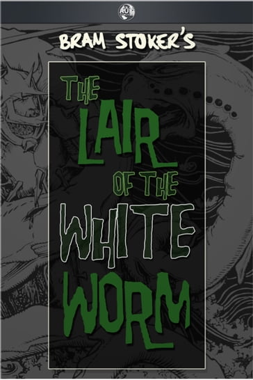 The Lair of the White Worm - Stoker Bram