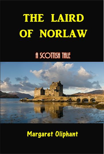 The Laird of Norlaw - Margaret Oliphant