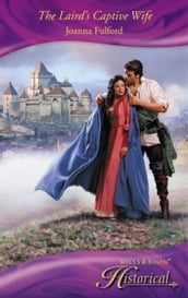 The Laird s Captive Wife (Mills & Boon Historical)