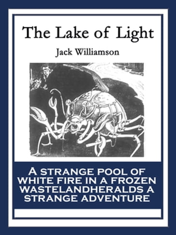 The Lake of Light - Jack Williamson