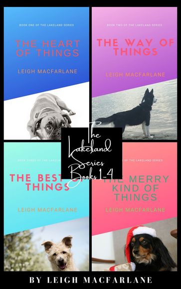 The Lakeland Series: Books 1-4 - Leigh Macfarlane