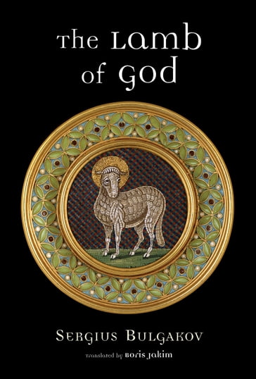 The Lamb of God - Sergius Bulgakov