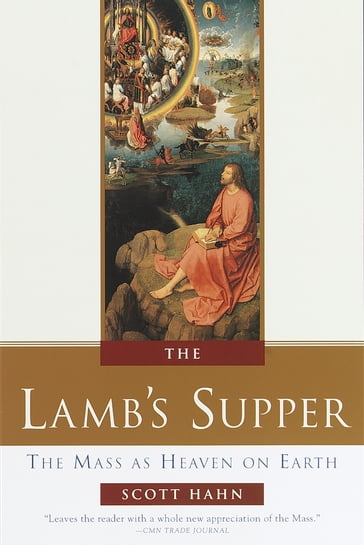 The Lamb's Supper - Scott Hahn