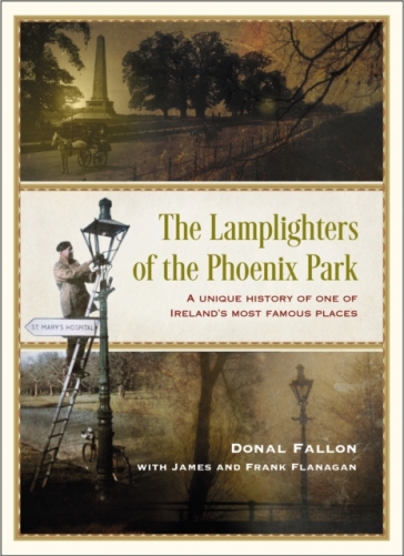 The Lamplighters of the Phoenix Park - James Flanagan - Frank Flanagan - Donal Fallon