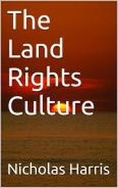 The Land Rights Culture