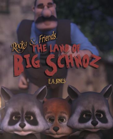 The Land of Big Schnoz - E.A. Jones