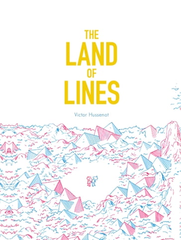 The Land of Lines - Victor Hussenot