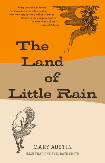 The Land of Little Rain (Warbler Classics) - Mary Austin