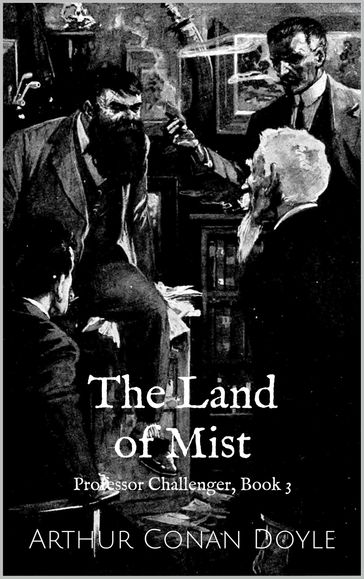 The Land of Mist (Professor Challenger Book 3) - Arthur Conan Doyle