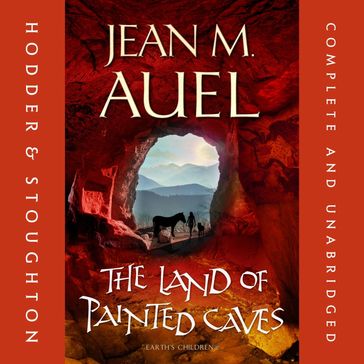 The Land of Painted Caves - Jean M. Auel