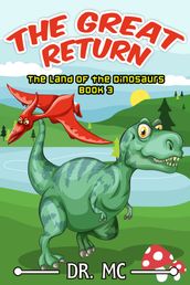 The Land of The Dinosaurs Book