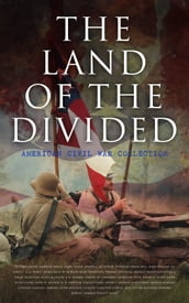 The Land of the Divided: American Civil War Collection