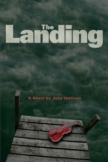 The Landing - John Ibbitson
