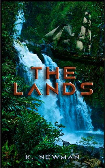 The Lands - K. Newman
