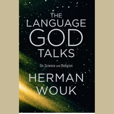 The Language God Talks - Herman Wouk