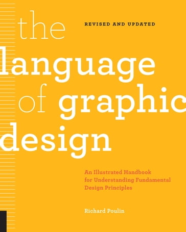 The Language of Graphic Design Revised and Updated - Richard Poulin
