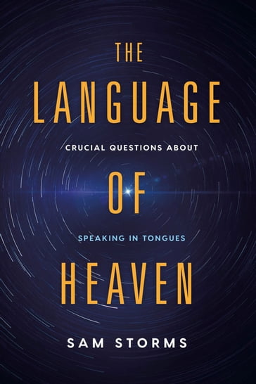 The Language of Heaven - Sam Storms