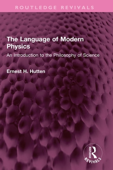 The Language of Modern Physics - Ernest H. Hutten