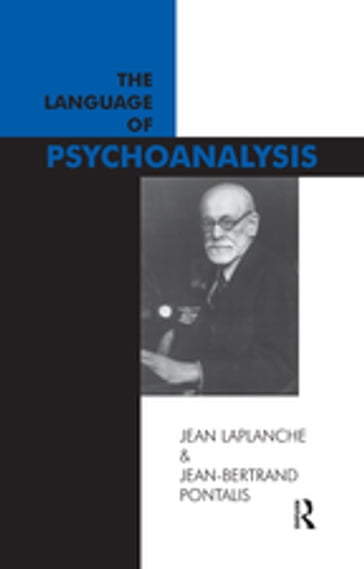 The Language of Psychoanalysis - Jean Laplanche - Jean-Bertrand Pontalis