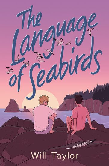 The Language of Seabirds - WILL TAYLOR
