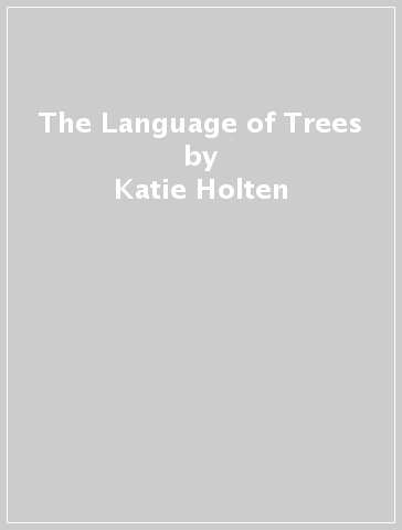 The Language of Trees - Katie Holten