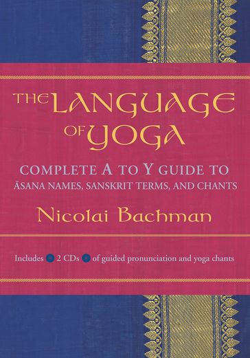 The Language of Yoga - NICOLAI BACHMAN