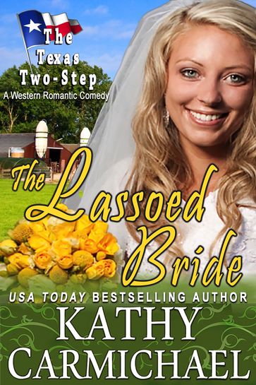 The Lassoed Bride (Novella) - Kathy Carmichael