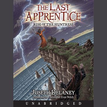 The Last Apprentice: Rise of the Huntress (Book 7) - Joseph Delaney