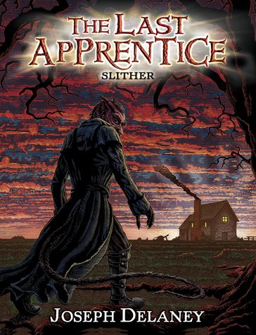 The Last Apprentice: Slither (Book 11) - Joseph Delaney