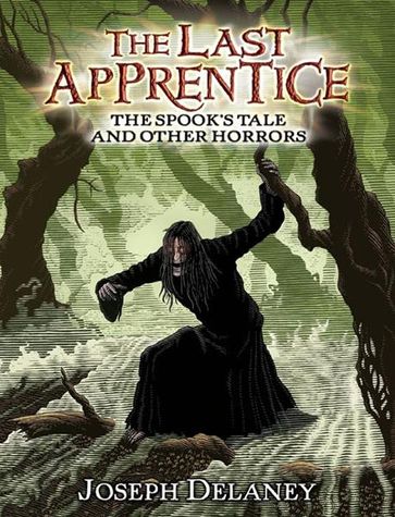 The Last Apprentice: The Spook's Tale - Joseph Delaney