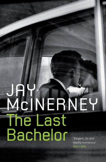 The Last Bachelor - Jay McInerney