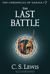 The Last Battle (The Chronicles of Narnia, Book 7)