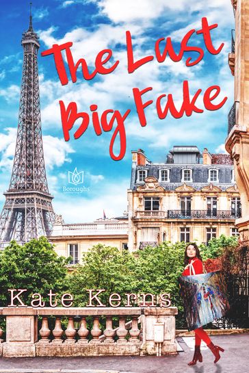 The Last Big Fake - Kate Kerns