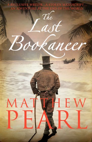 The Last Bookaneer - Matthew Pearl