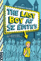 The Last Boy at St. Edith s
