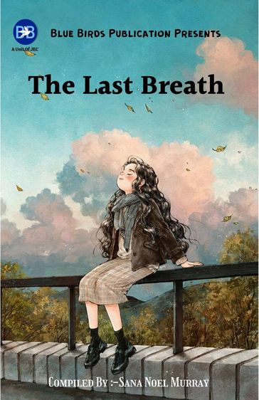 The Last Breath - Sana Noel Murray