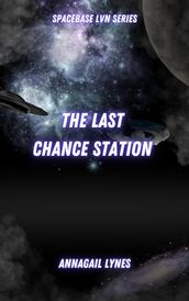 The Last Chance Station