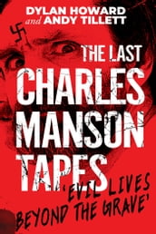 The Last Charles Manson Tapes