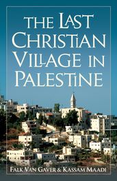 The Last Christian Village in Palestine