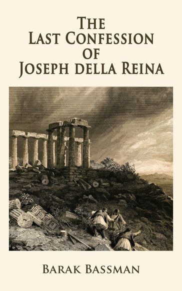 The Last Confession of Joseph della Reina - Barak Bassman