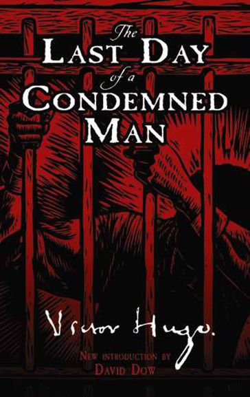 The Last Day of a Condemned Man - Victor Hugo