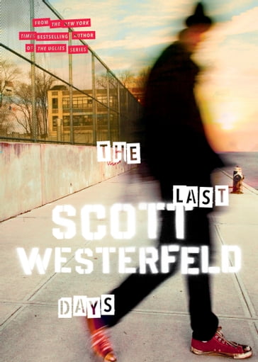 The Last Days - Scott Westerfeld