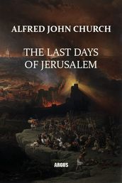 The Last Days of Jerusalem