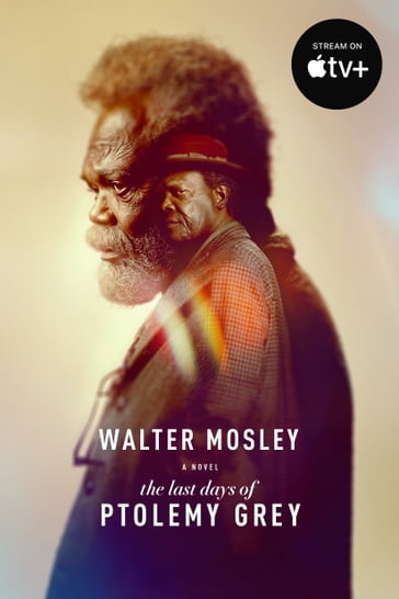 The Last Days of Ptolemy Grey - Walter Mosley