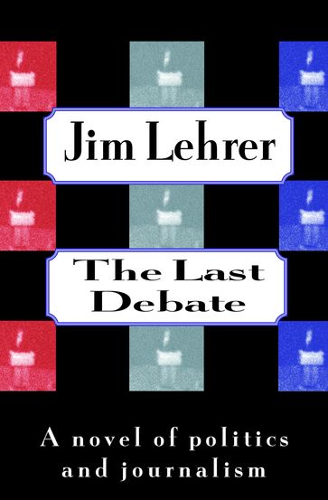 The Last Debate - Jim Lehrer