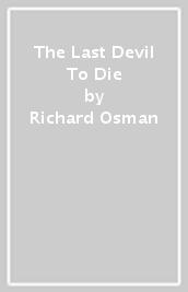 The Last Devil To Die