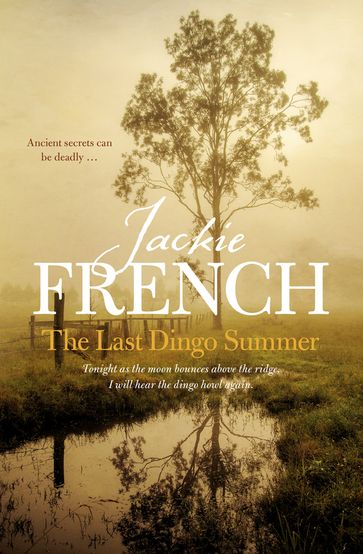 The Last Dingo Summer (The Matilda Saga, #8) - Jackie French