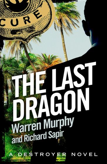 The Last Dragon - Richard Sapir - Warren Murphy